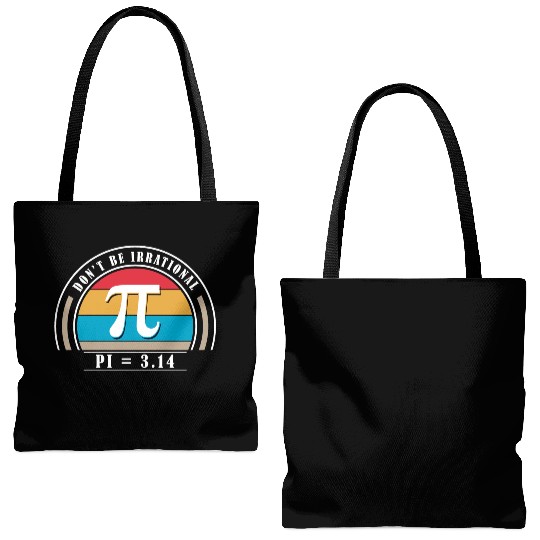 Don't Be Irrational Pi Symbol 3.14 Pi Number Math Tote Bags (AOP)
