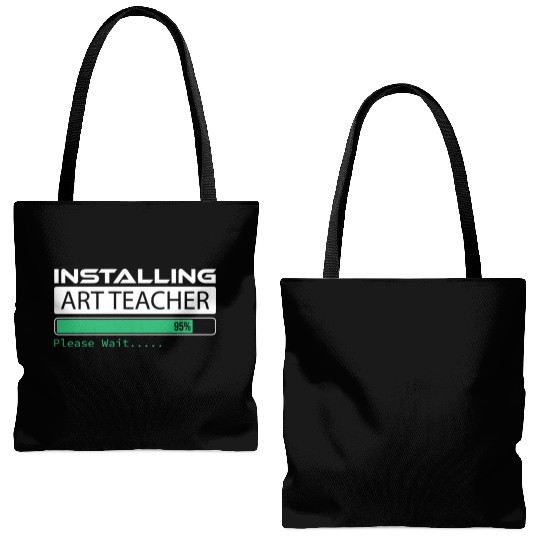 Installing Art Teacher Please Wait Art Teacher Tote Bags (AOP)