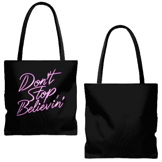Don t Stop Believin Tote Bags (AOP)