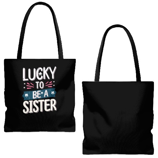 Lucky to be a sister - Happy big sisters, brother Tote Bags (AOP)
