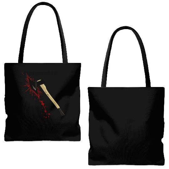 Bloody Axe Sarcastic Funny I'm Fine I'm Gonna Walk Tote Bags (AOP)