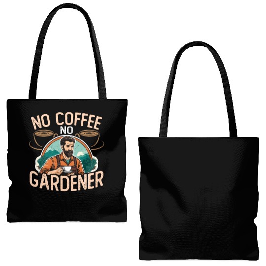 Gardener No Coffee No Organic Garden Coffee Lover Tote Bags (AOP)