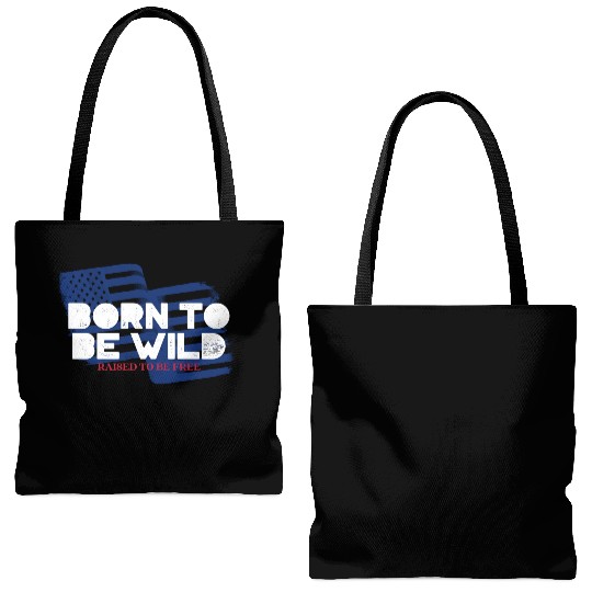 Born To Be Wild Raised To Be Free 4th of July Tote Bags (AOP)