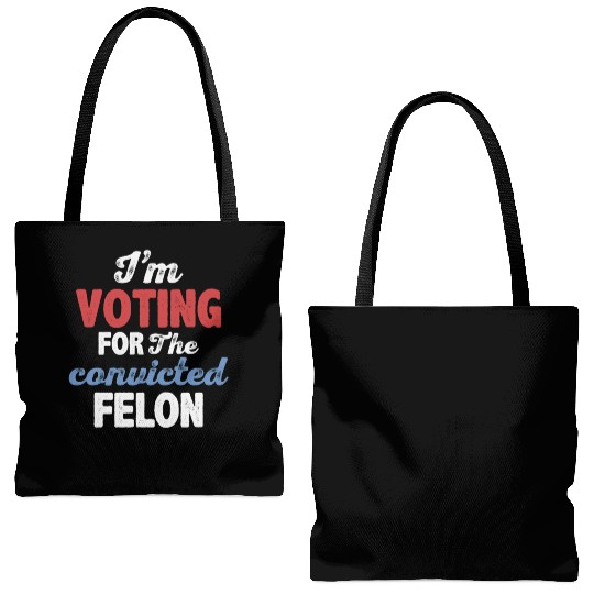 I'm Voting For The Convicted Felon Tote Bags (AOP)