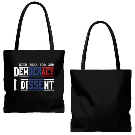 With Fear For Our Democracy I Dissent Election Tote Bags (AOP)