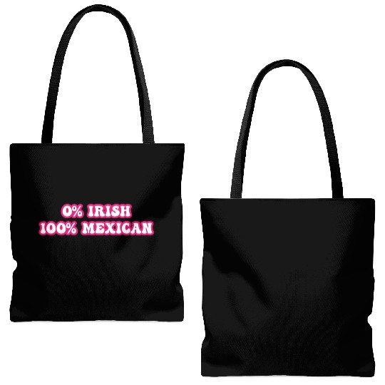 zero percent irish 100 percent mexican Tote Bags (AOP)