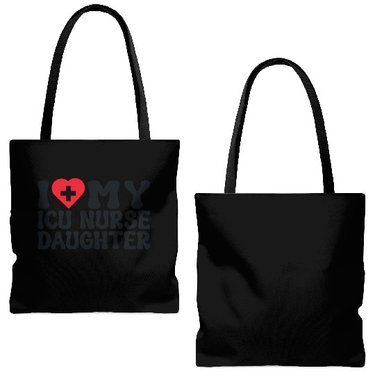i love my icu nurse daughter Tote Bags (AOP)