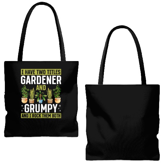 I have two titles Gardener and Grumpy and i rock t Tote Bags (AOP)