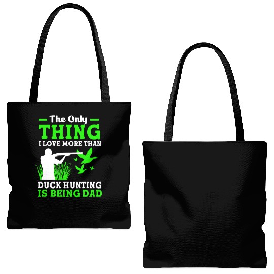 Duck Hunter Dad I Love More Than Duck Hunting Tote Bags (AOP)