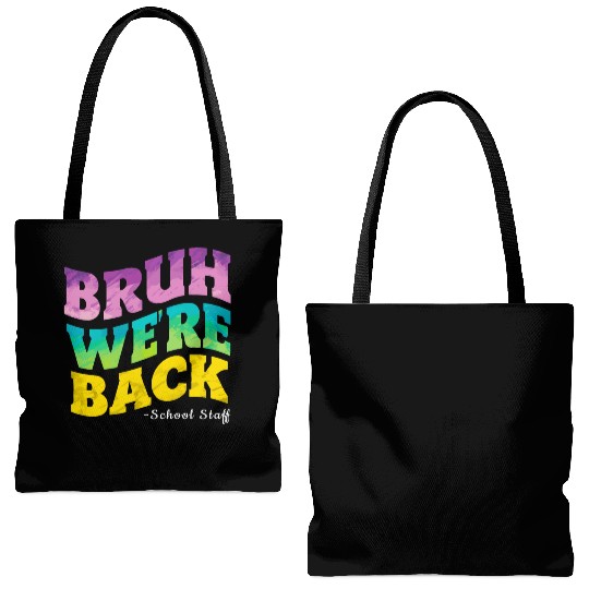 Bruh We're Back - Funny Colorful School Staff Shir Tote Bags (AOP)