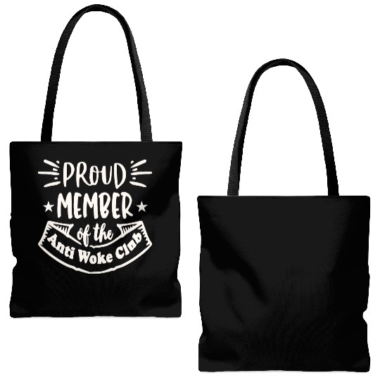 Proud Member Anti Woke Club LIKE US ON FACEBOOK Tote Bags (AOP)