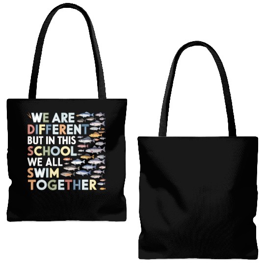 We Are Different But In This School We All Swim To Tote Bags (AOP)