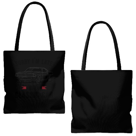 Sorry I'm Late I Saw A Classic Car Tote Bags (AOP)