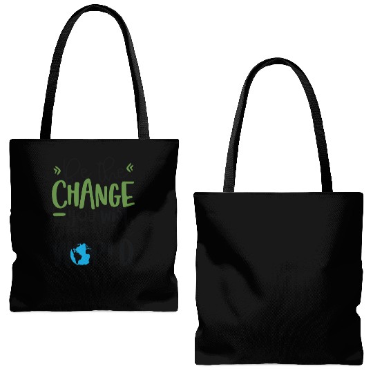 Be The Change You Wish To See In The World Tote Bags (AOP)