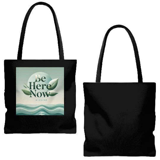 "Be Here Now - Mindful Living" Tote Bags (AOP)