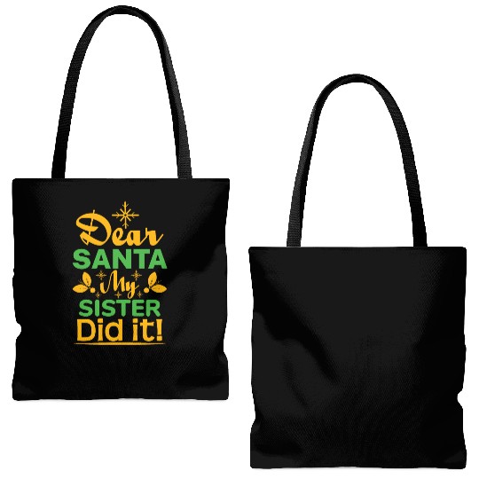 Dear Santa My Sister Did it! Tote Bags (AOP)