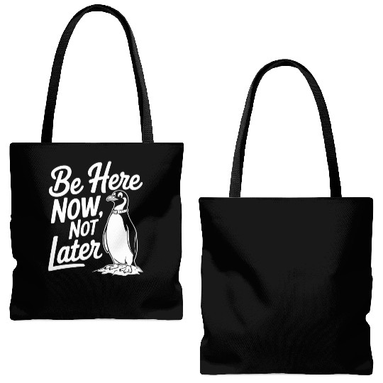 Be Here Now Not Later Mindfulness Penguin Tote Bags (AOP)