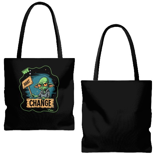 Fed Up Green Martian Alien Protest: We Want Change Tote Bags (AOP)