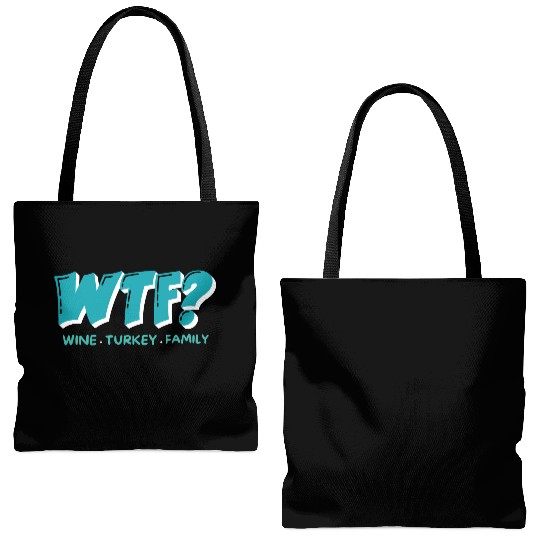 WTF Wine Turkey Family Funny Thanksgiving Tote Bags (AOP)