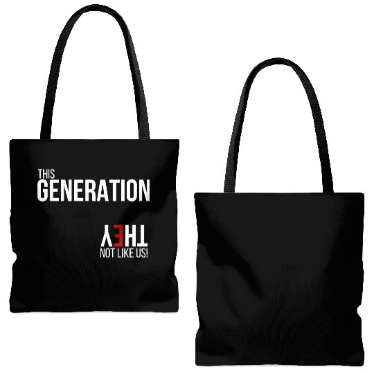 This generation, they not like us Tote Bags (AOP)