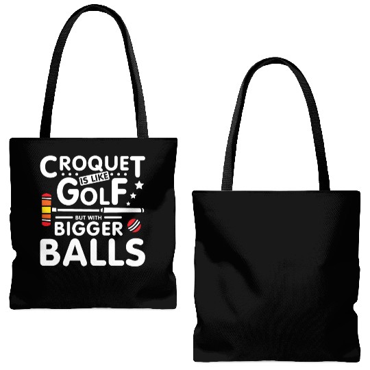 Croquet is like golf but with bigger balls Tote Bags (AOP)