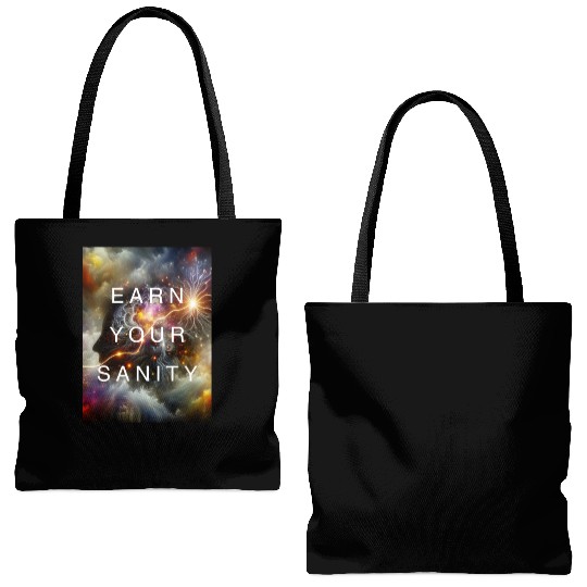 EARN YOUR SANITY Tote Bags (AOP)