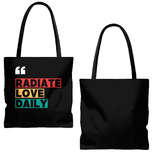 RADIATE LOVE DAILY MOTIVATION QUOTES COOL Tote Bags (AOP)