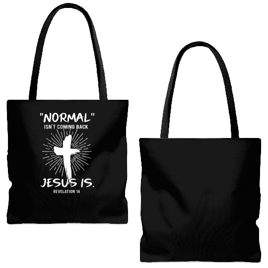 Normal Isn't Coming Back Jesus Is Happy Easter Tote Bags (AOP)