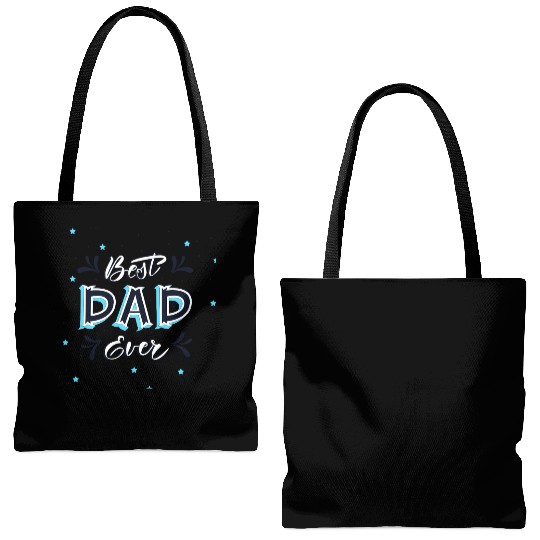 Best Dad Ever - Cute and Decorative Father Design Tote Bags (AOP)