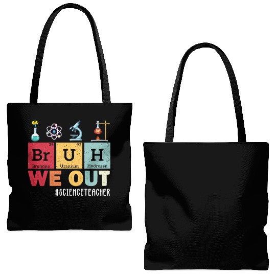 Bruh We Out Last Day Of School Science Teacher Tote Bags (AOP)