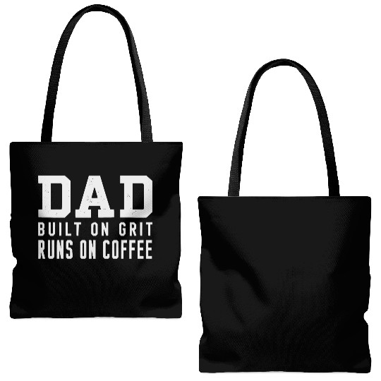 DAD - Built on Grit Runs on Coffee Tote Bags (AOP)