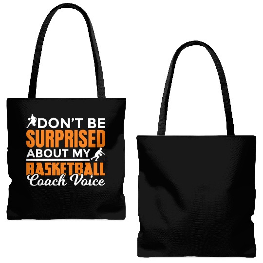 Dont Surprised My Basketball Coach Voice Tote Bags (AOP)