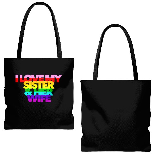 I Love My Sister And Her Wife GAY PRIDE ALLY SIS Tote Bags (AOP)
