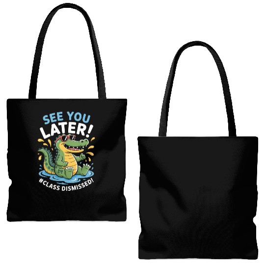 See You Later Alligator Class Dismissed Teacher Tote Bags (AOP)