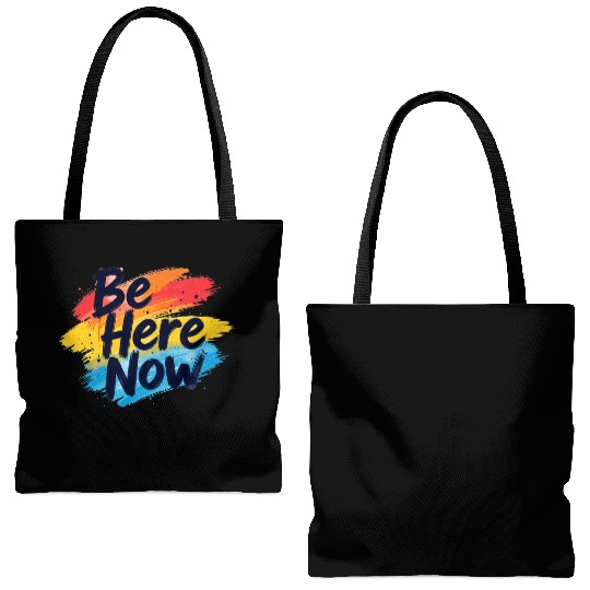 Be Here Now Mindfulness Inspirational Tote Bags (AOP)