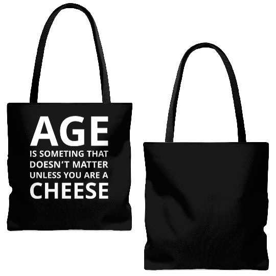 Age Doesn’t Matter Unless You’re Cheese Tote Bags (AOP)