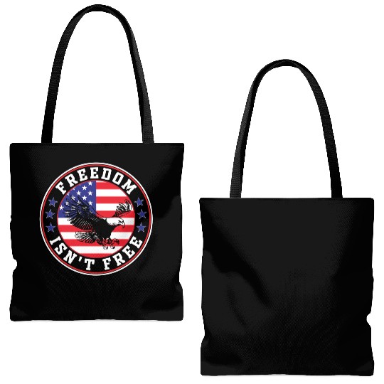 Freedom Isn’t Free Eagle US Flag Patriotic Apparel Tote Bags (AOP)