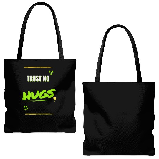 TRUST NO HUGS – Toxic Streetwear Design Tote Bags (AOP)