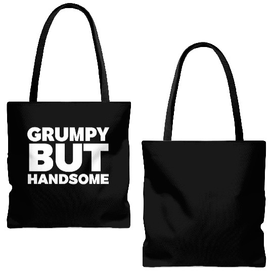 Grumpy But Handsome Funny Tote Bags (AOP)