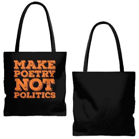 Make Poetry Not Politics Quote Tote Bags (AOP)