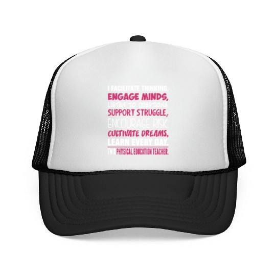 Im A Physical Education Teacher Trucker Caps