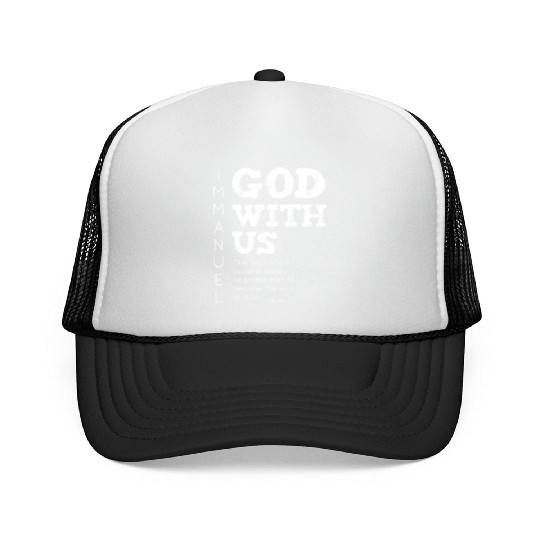Immanuel, God with us Trucker Caps