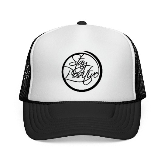 circle around cool text stay positive stay positiv Trucker Caps