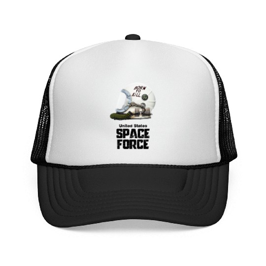 Born To Kill | Space Force Trucker Caps
