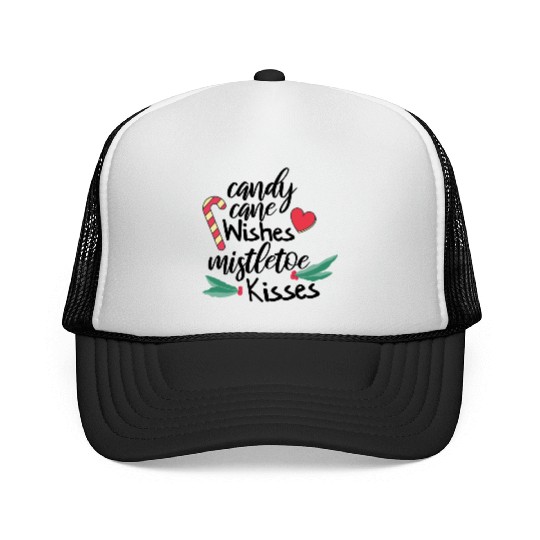 Candy cane wishes and mistletoe kisses Trucker Caps