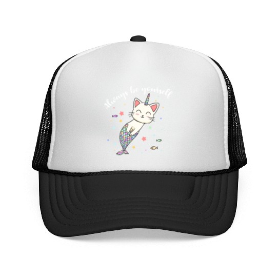 Cat Mermaid Unicorn Always Be Yourself Trucker Caps