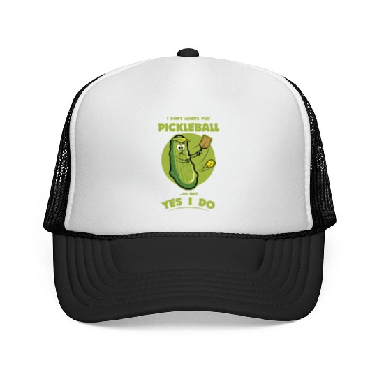 Pickle Pickleball Play - Funny Player Pickle Ball Trucker Caps