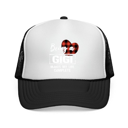 being a Gigi makes my life complete grandma Trucker Caps