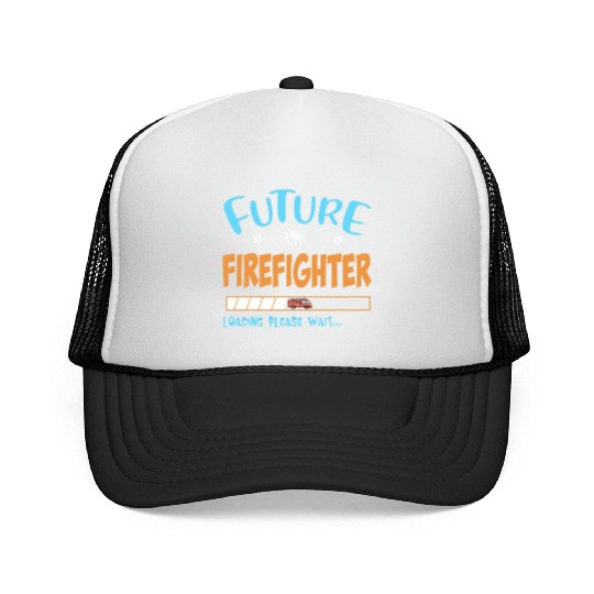 Future youth firefighter loading please wait firef Trucker Caps