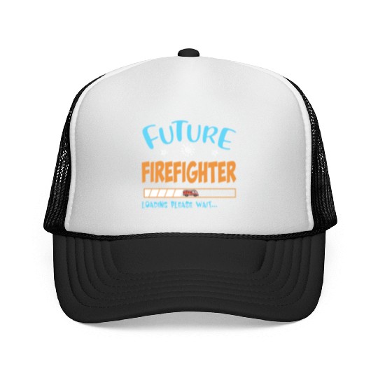 Future youth firefighter loading please wait firef Trucker Caps